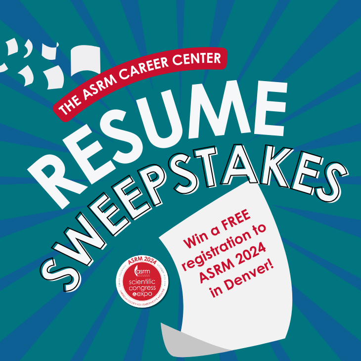 ASRM Career Center Resume Sweepstakes